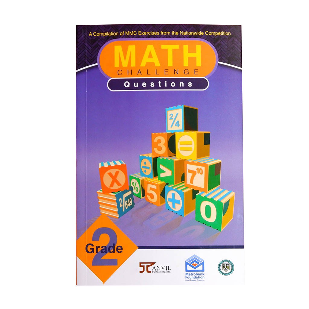 Math Challenge Questions, Grade 2 A Compilation of MMC Exercises from