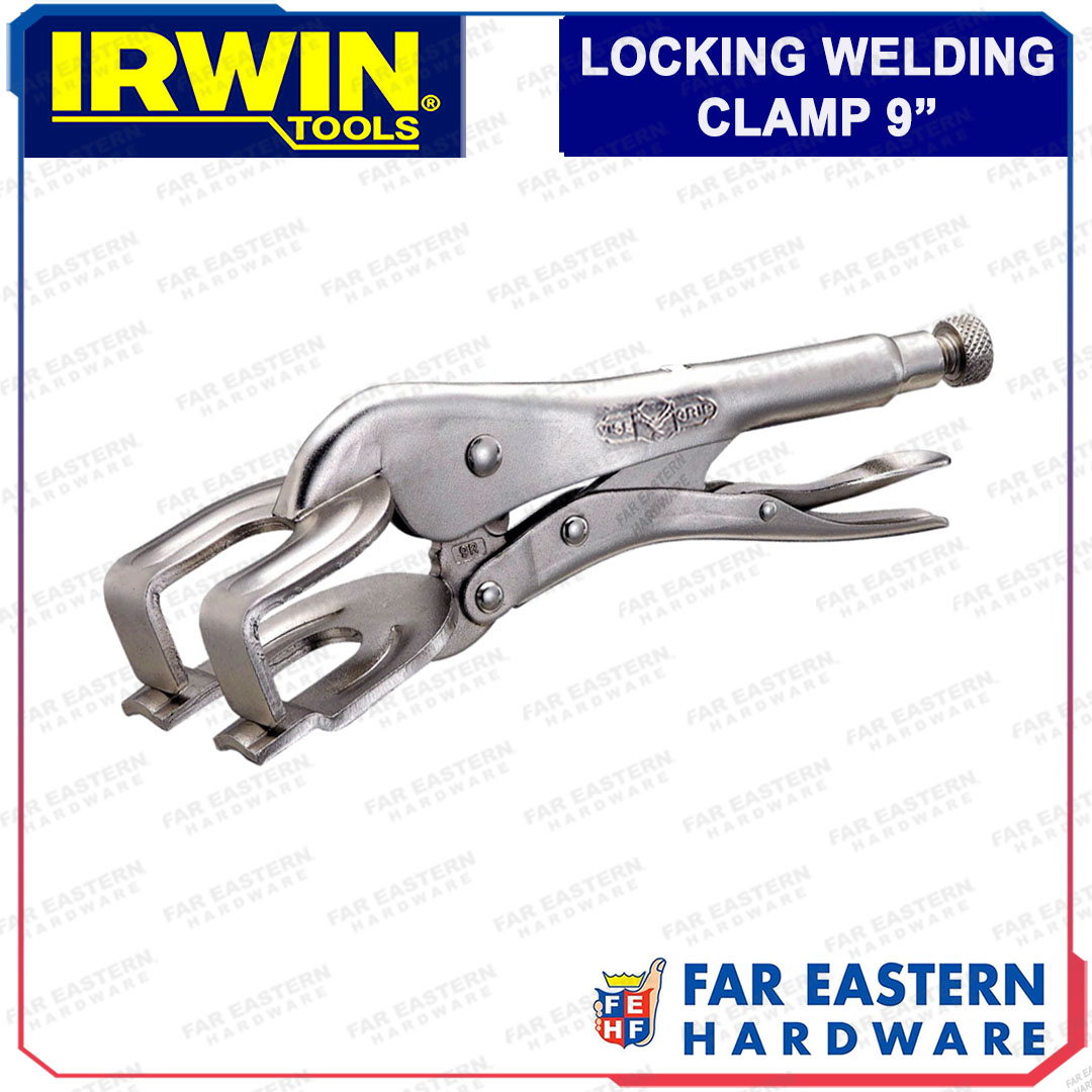 IRWIN Locking Pliers Welding Clamp 9" Vise Grip 9R Lazada PH