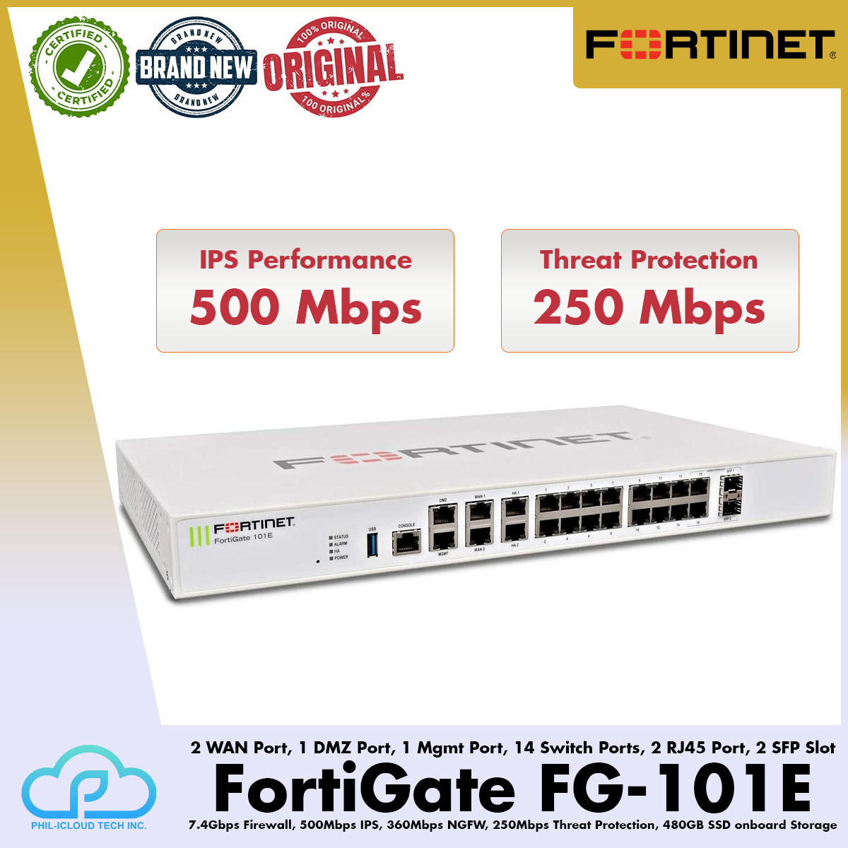 FortiGate FG101E Firewall 2 WAN Port, 1 DMZ Port, 1 Mgmt Port, 14 Switch Ports, 2