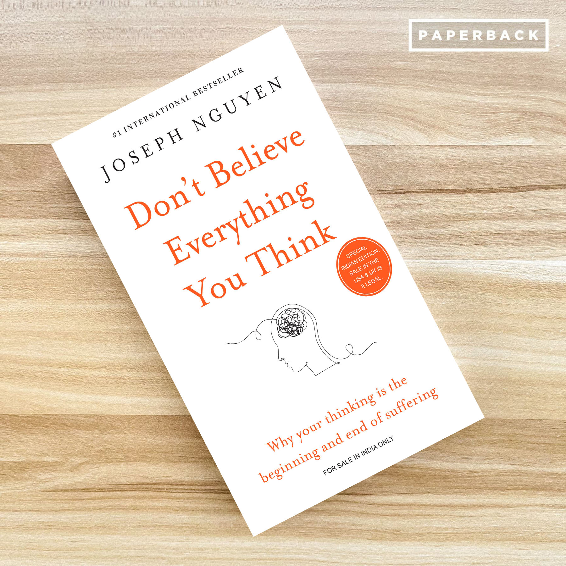 Don't Believe Everything You Think: Why Your Thinking Is The Beginning &  End Of Suffering (Beyond Suffering)