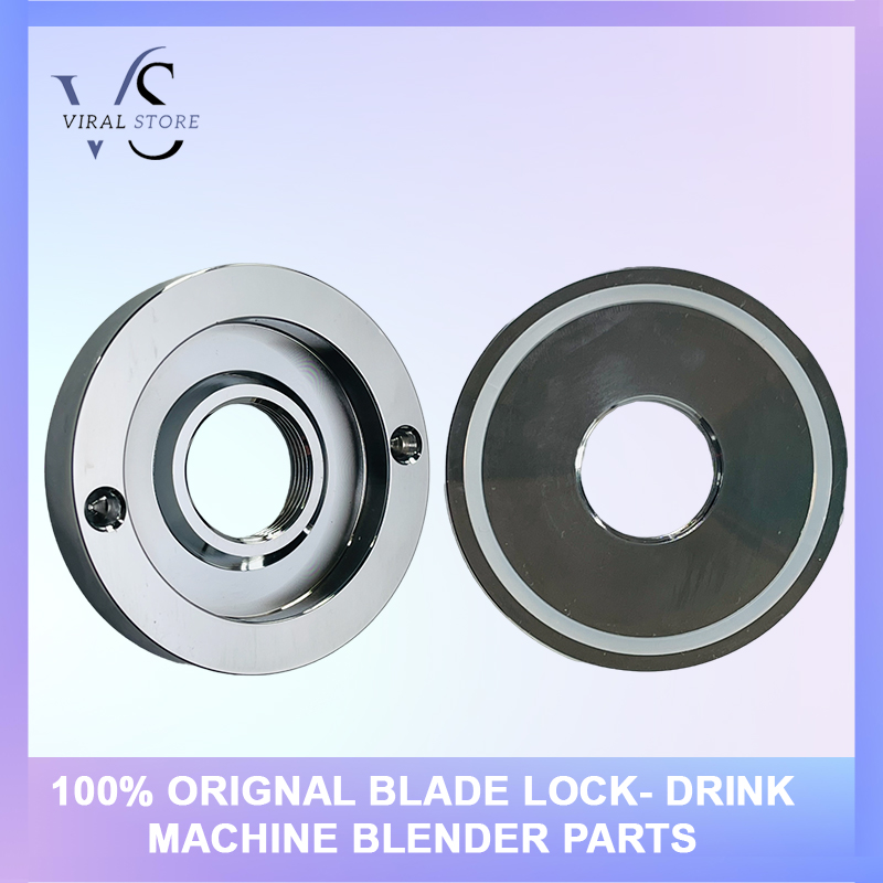 100 ORIGINAL blade lock Drink machine blender parts Lazada PH