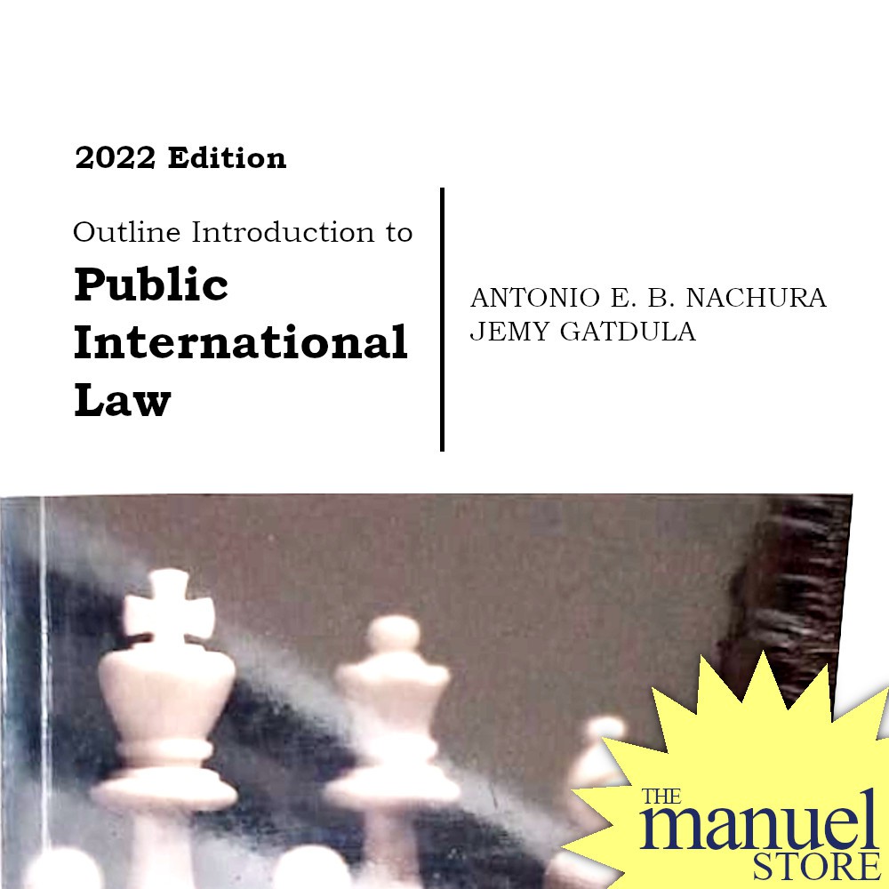 Nachura & Gatdula (2017/2022) - Public International Law, Outline ...