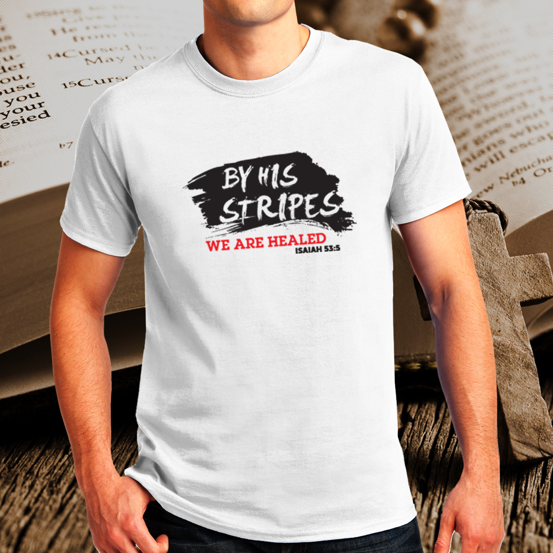 Healed ISAIAH 53:5 Statement Tshirt 