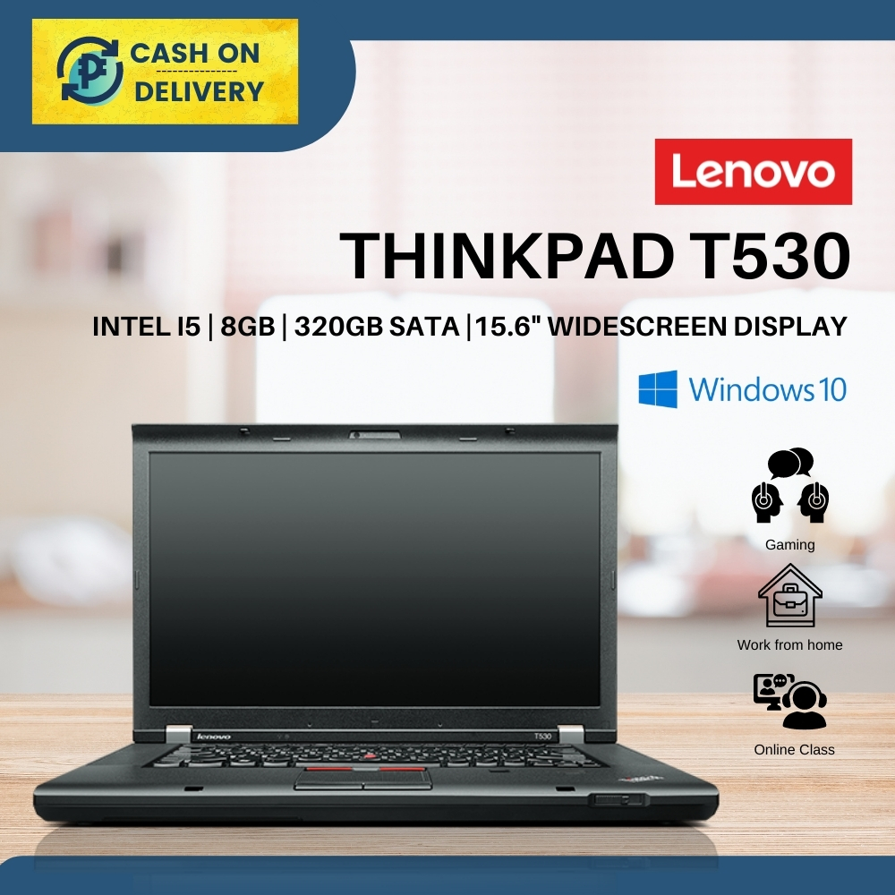 Lenovo Thinkpad T530 Windows 10 64-but Intel Core i5 Core 3rd Generation 2.6GHZ |8GB RAM 320GB Storage Display | Resolution| Gaming/Work/Online Class | Lazada PH
