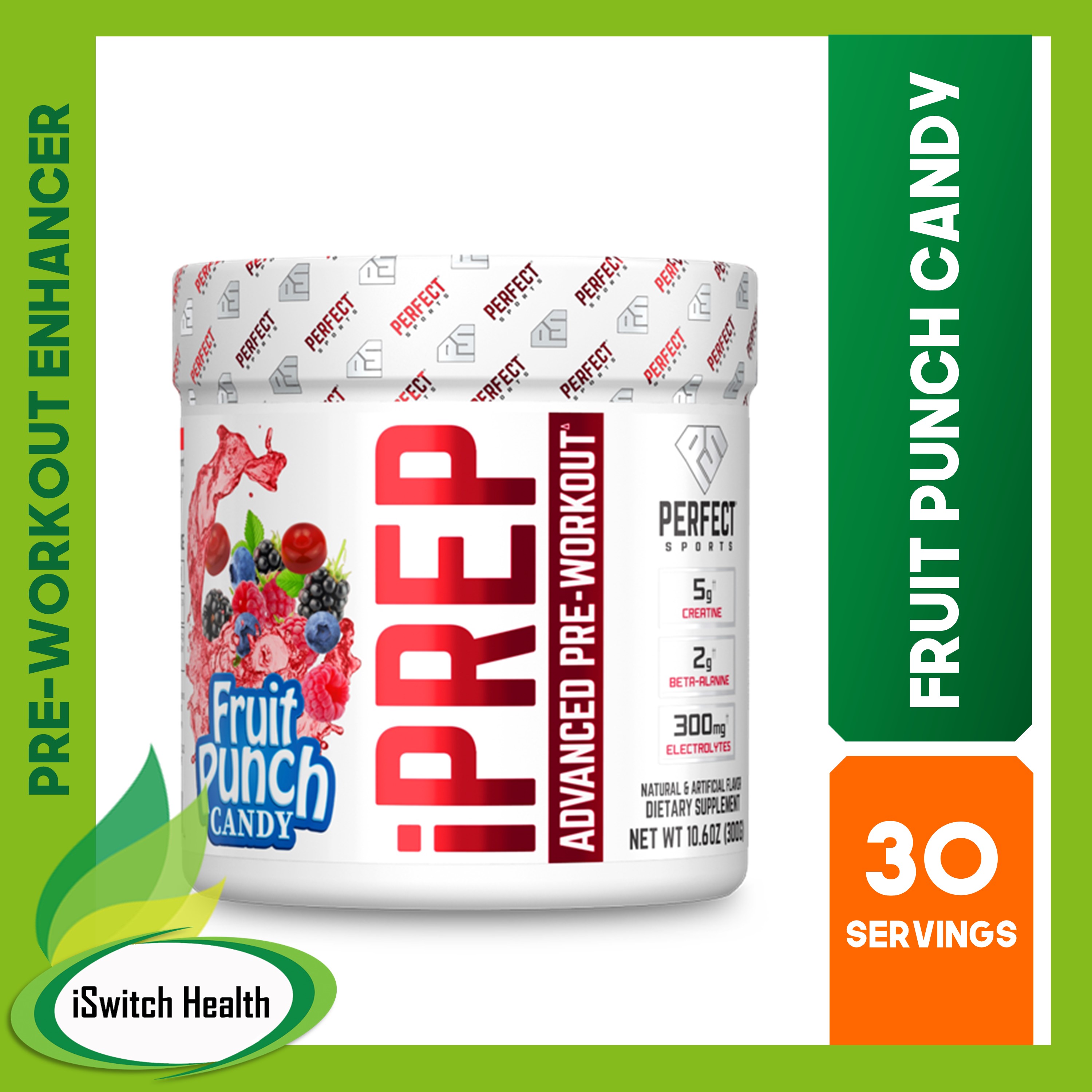 Perfect Sports iPrep Advanced PreWorkout 30 Servings Fruit Punch Candy Lazada PH