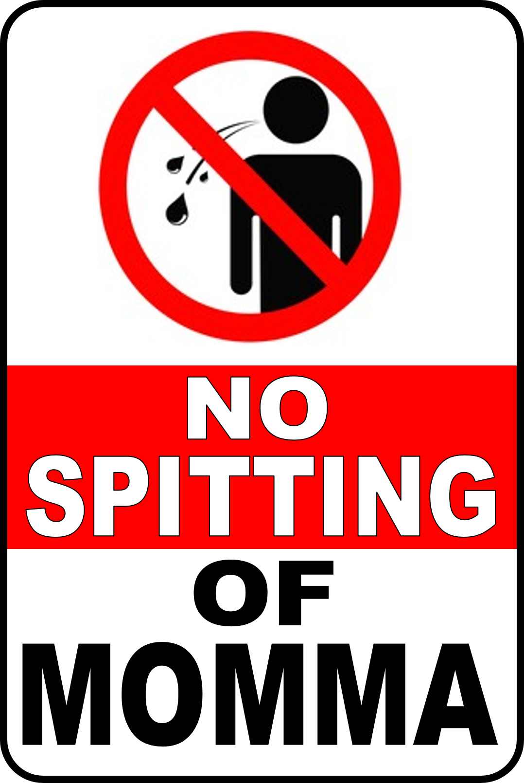No Spitting Of Mommy Pvc Signage 78x11 Inches Lazada Ph 9869