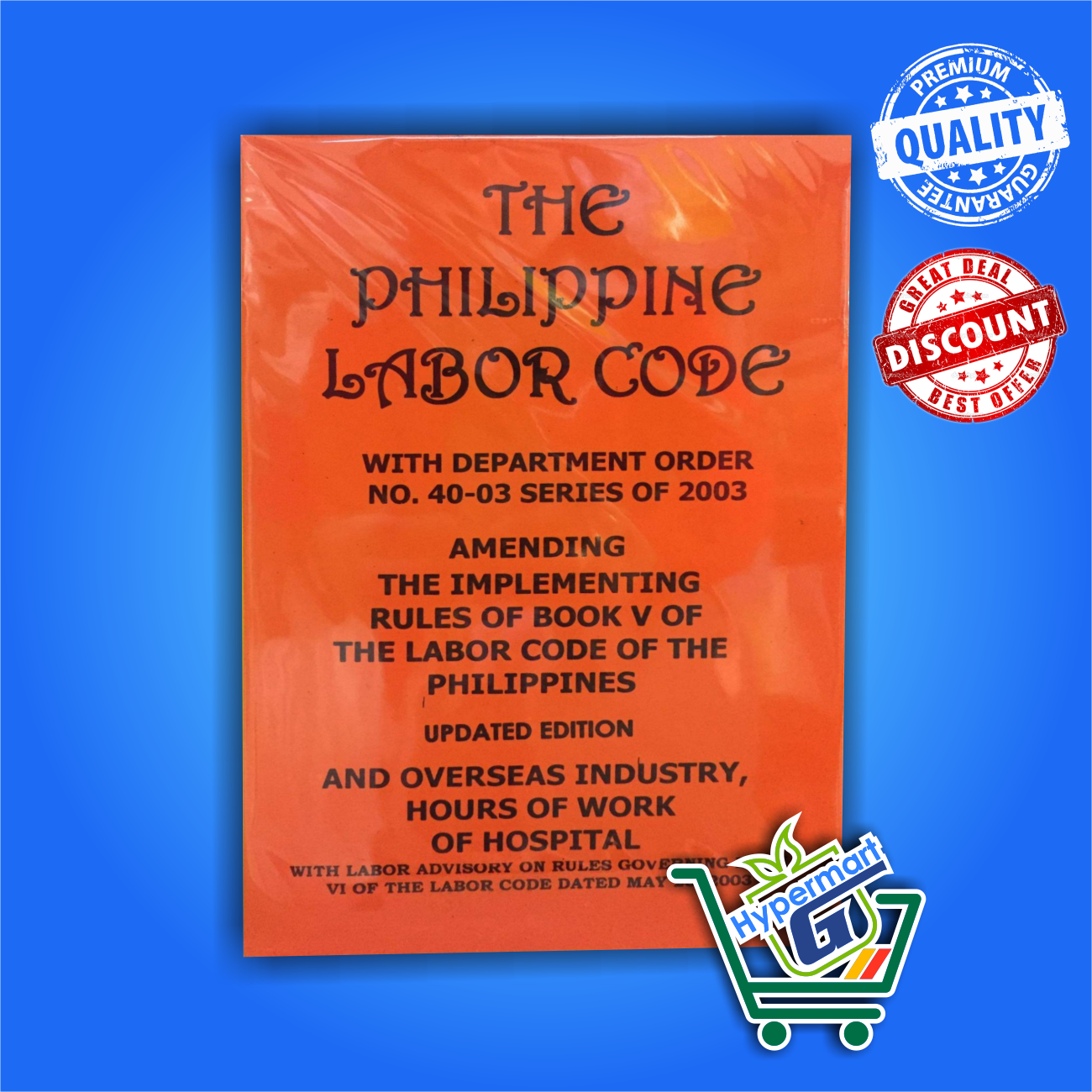 The Philippine Labor Code [UPDATED EDITION]