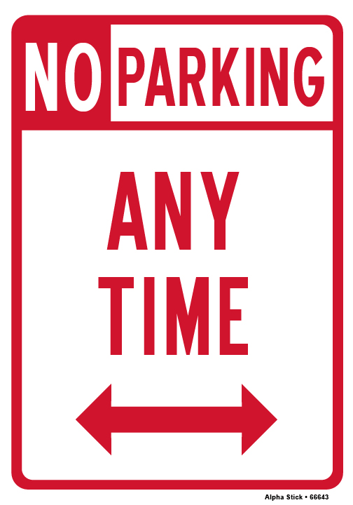 No Parking Sign Anytime With Double Arrow Vinyl Sticker Size: 7