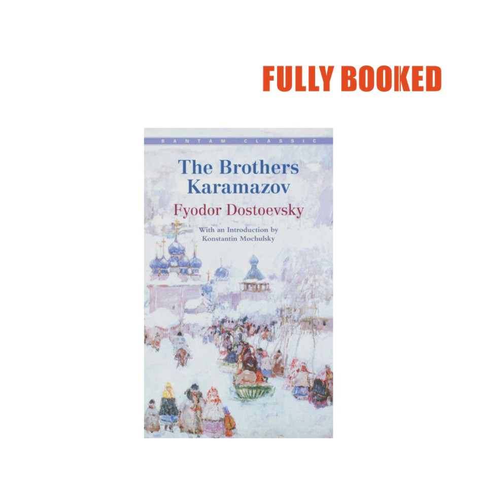 The Brothers Karamazov, Bantam Classics (Mass Market) by Fyodor