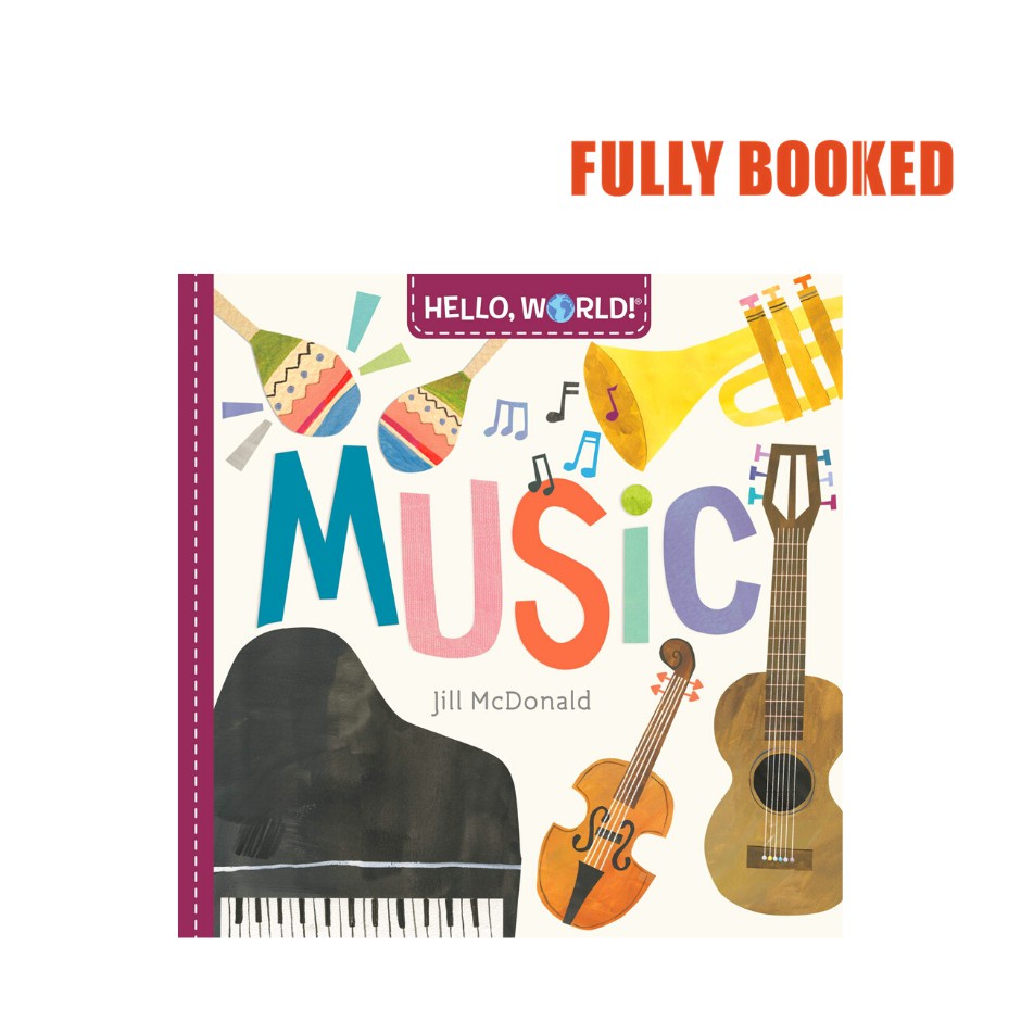 Hello, World! Music (Board Book) by Jill McDonald Lazada PH
