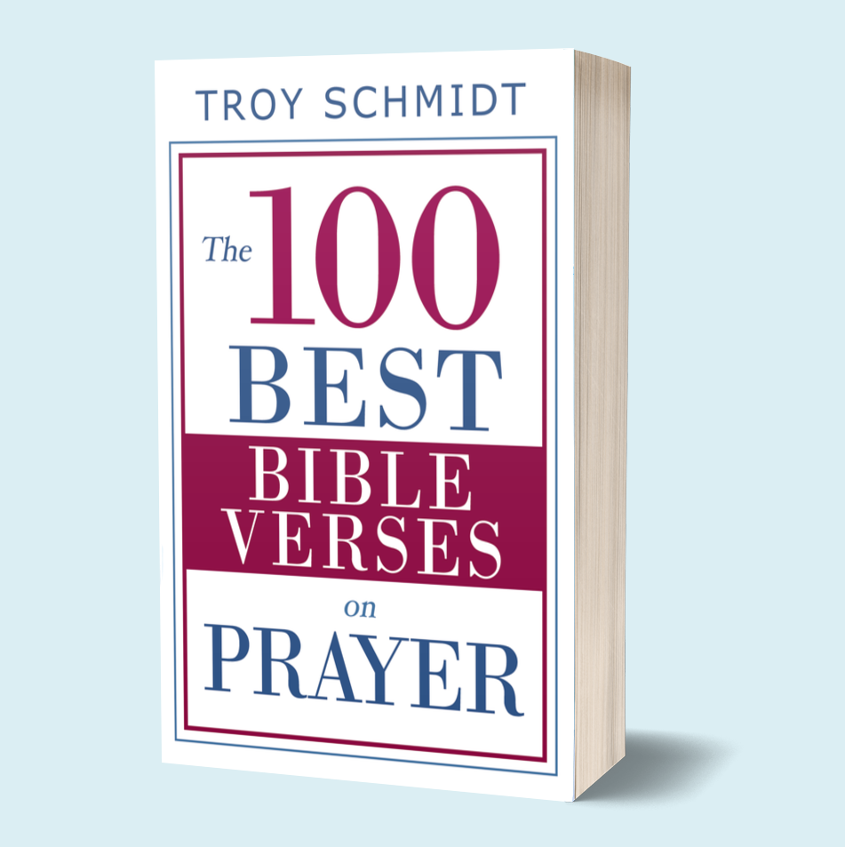 the-100-best-bible-verses-on-prayer-by-troy-schmidt-lazada-ph