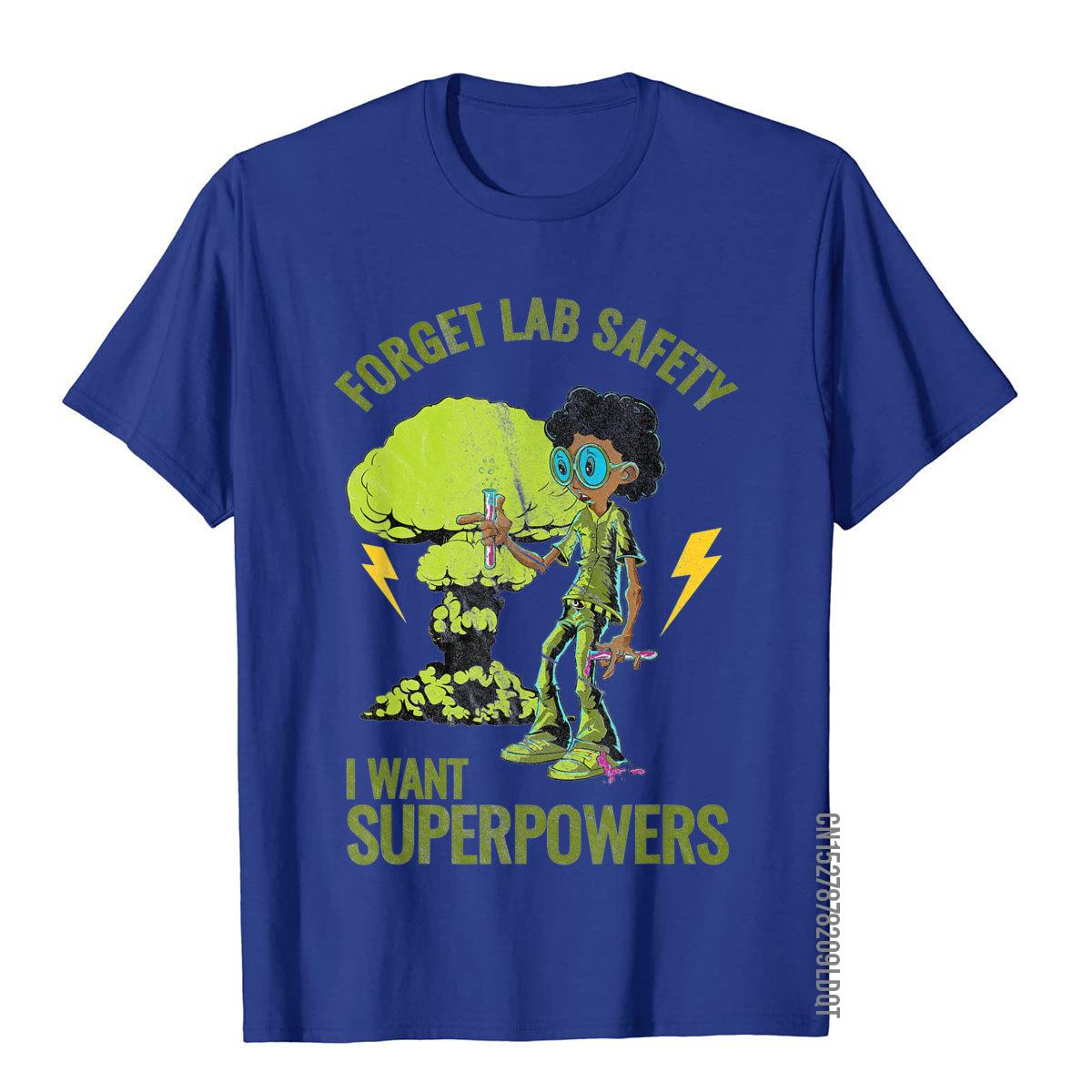 Forget Lab Safety, I Want Superpowers Short-sleeve Unisex T-shirt 