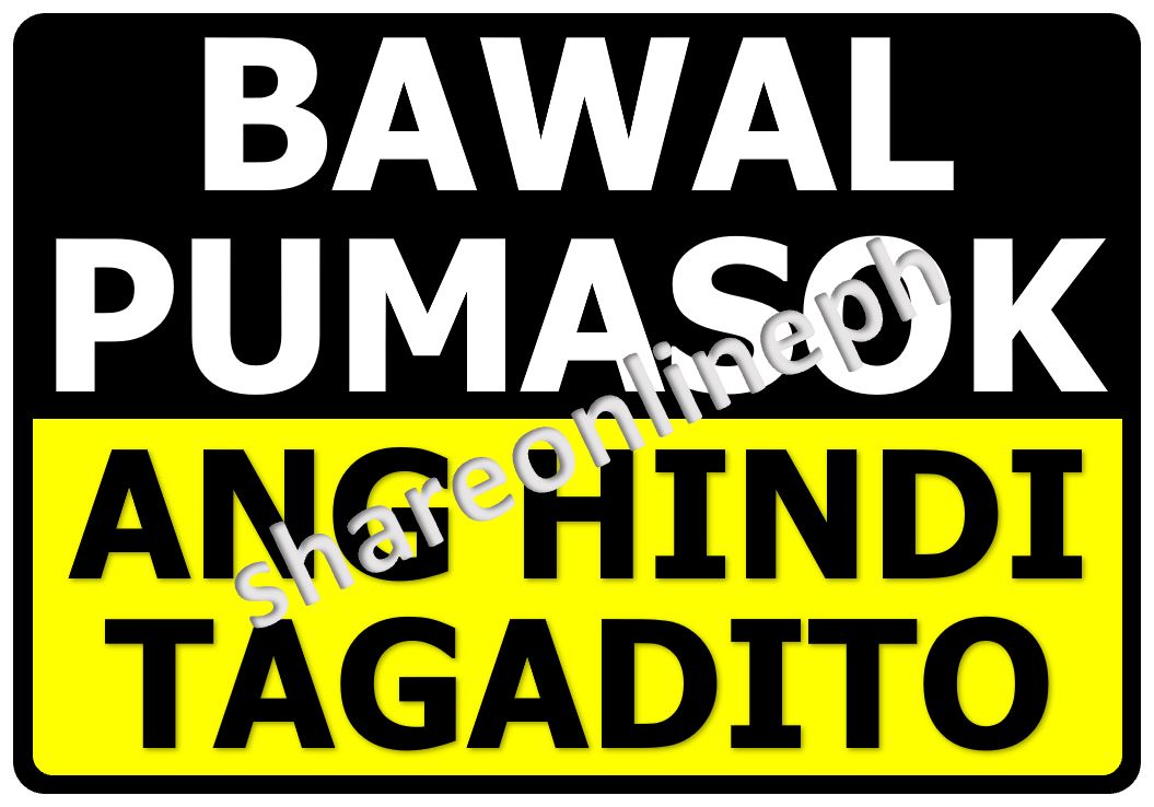 Bawal Pumasok Ang Hindi Tagadito Laminated Signages Sticker Signage