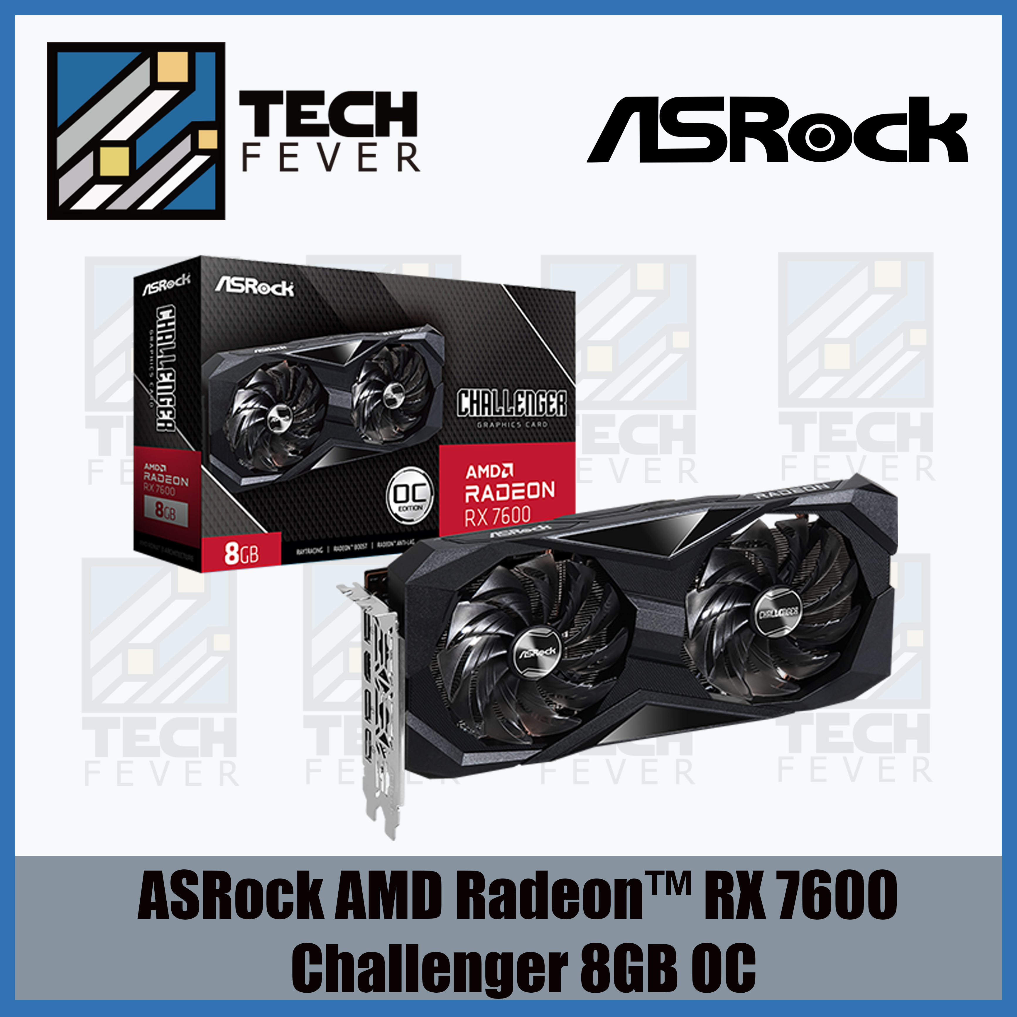 ASRock AMD Radeon™ RX 7600 Challenger 8GB OC(RX 7600 CL 8GO ...