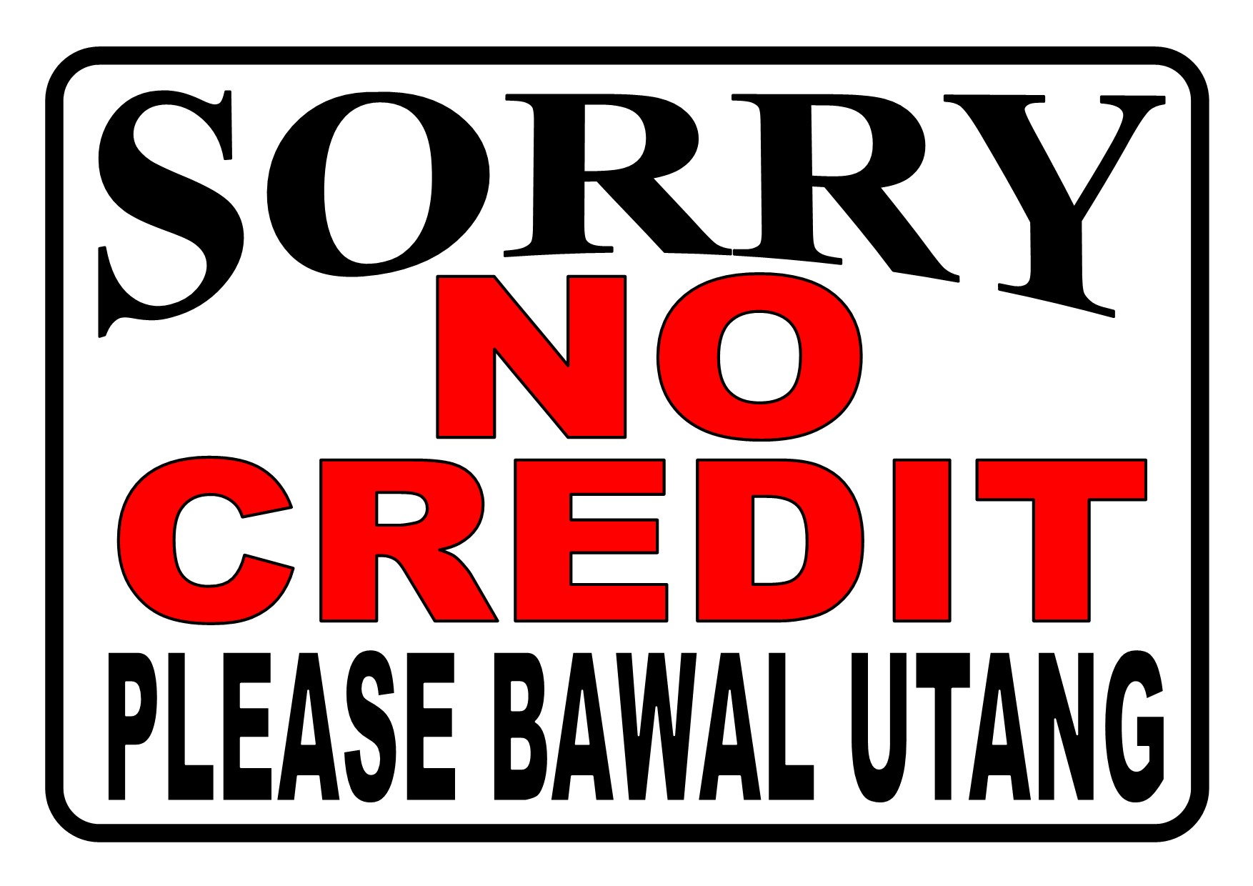 SORRY NO CREDIT LAMINATED SIGNAGE Lazada PH