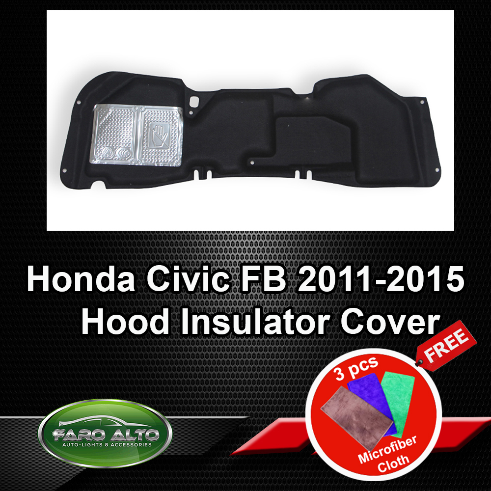 Honda Civic Hood Insulator 2011+2015 Free 3pcs Microfiber Cloth Lazada PH