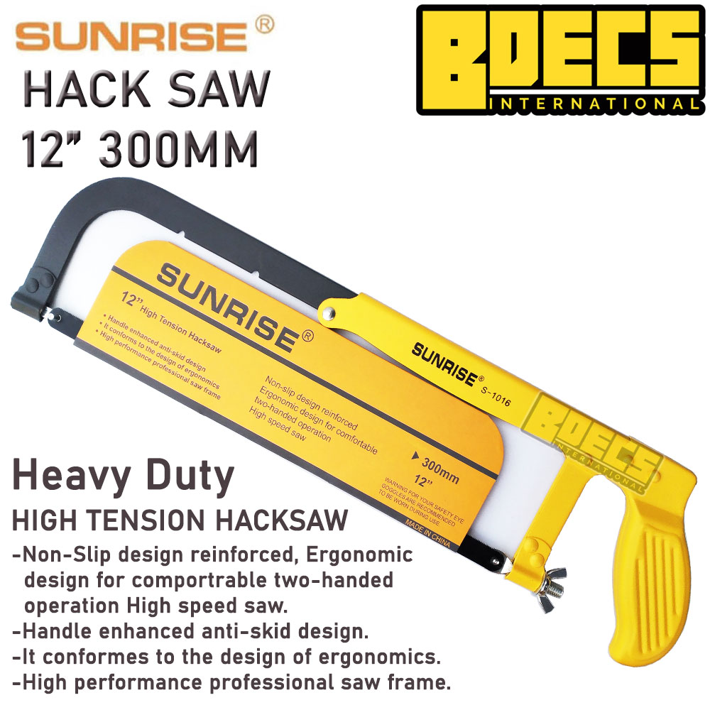 Hacksaw Frame with Blade for metal 12" 300mm Heavy Duty SUNRISE Lazada PH