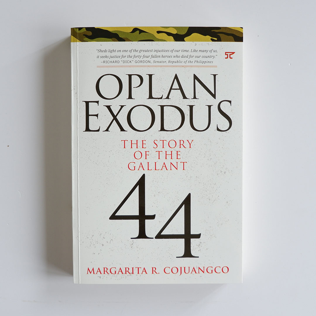 Oplan Exodus: The Story of the Gallant 44 by Margarita Cojuangco ...