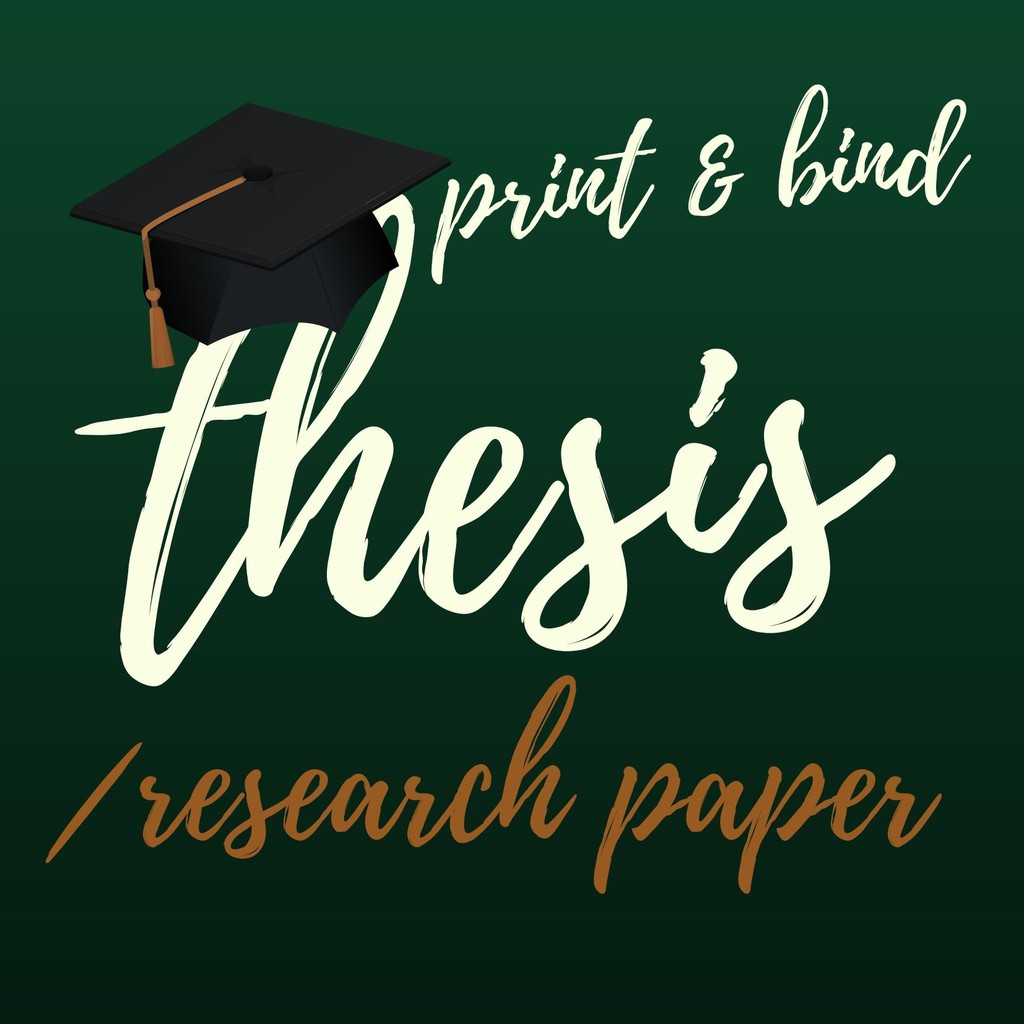 Thesis/Research Paper Print and Bind (70 GSM PAPER) HARD BOUND Lazada PH