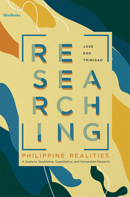 Researching Philippine Realities A Guide To Qualitative Quantitative And Humanities Research Pdf Lazada Ph