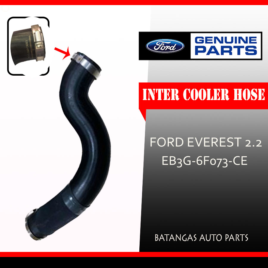 INTERCOOLER HOSE FORD GENUINE PARTS FOR FORD EVEREST 2.2 PN EB3G6F073CE Lazada PH
