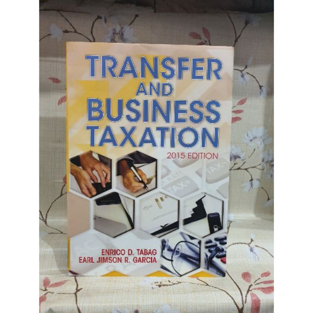 Transfer And Business Taxation (2015 Edition)By;Tabag | Lazada PH