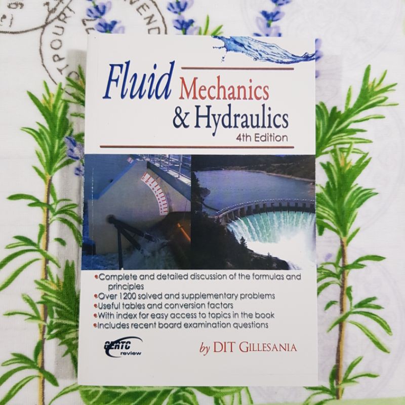 FLUID MECHANICS & HYDRAULICS 4th edition By; DIT GILLESANIA Lazada PH