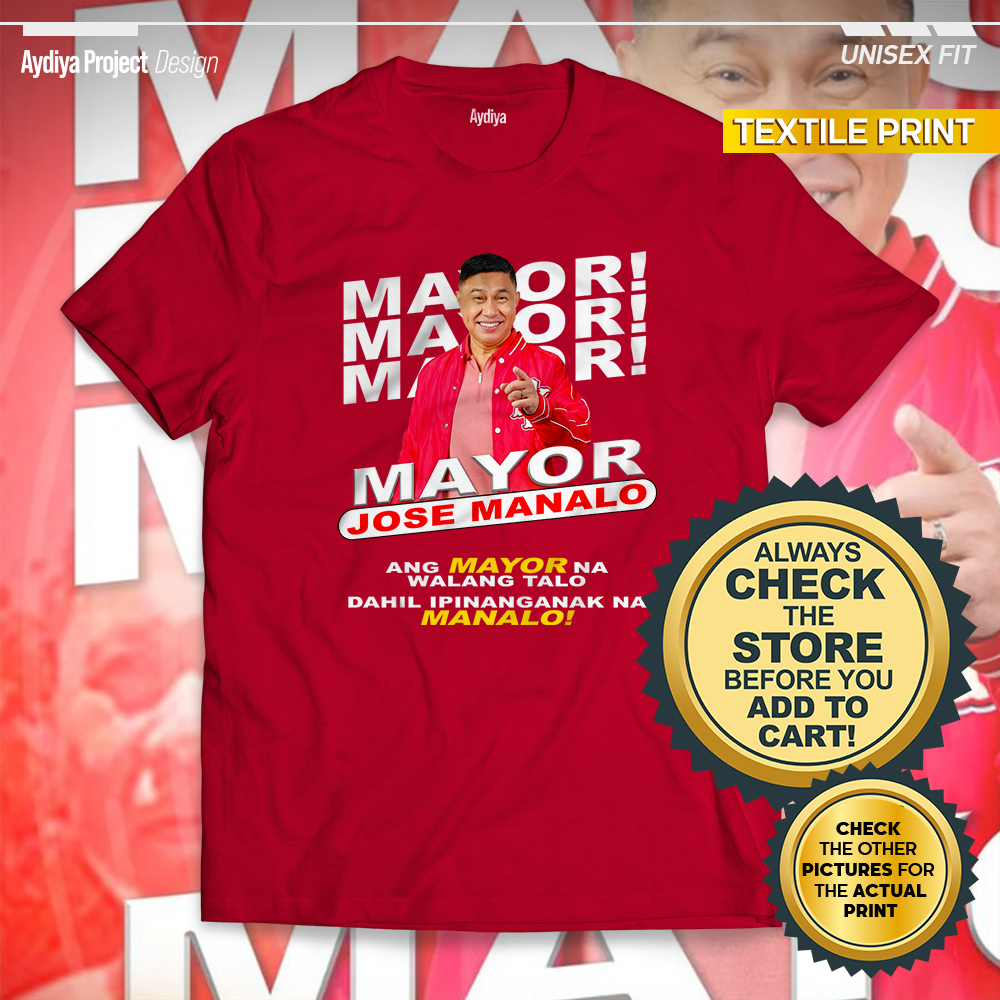 Mayor Jose Manalo Campaign UNISEX Shirt Unofficial - TVJ - Aydiya ...