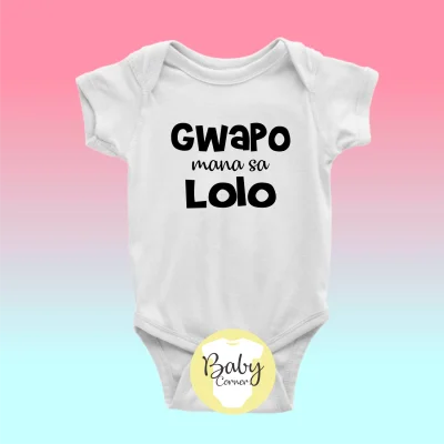 Gwapo mana sa lolo ( statement onesie / baby onesie / infant romper / infant clothing / onesie )