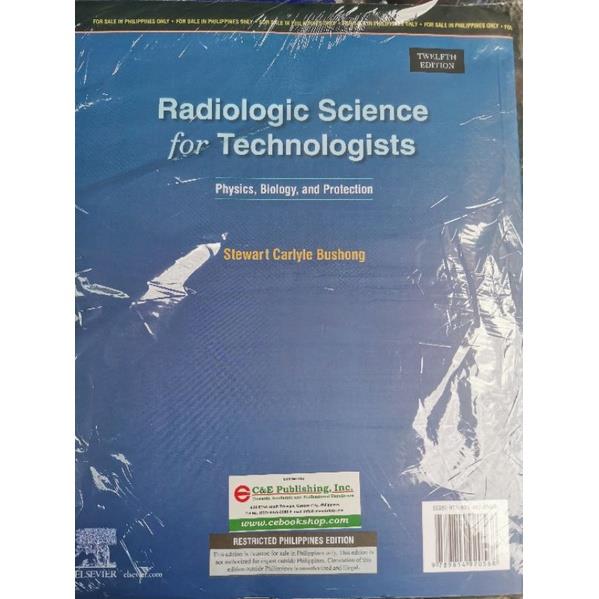 Radiologic Science For Technologists 12th Edition By. Stewart Carlyle ...