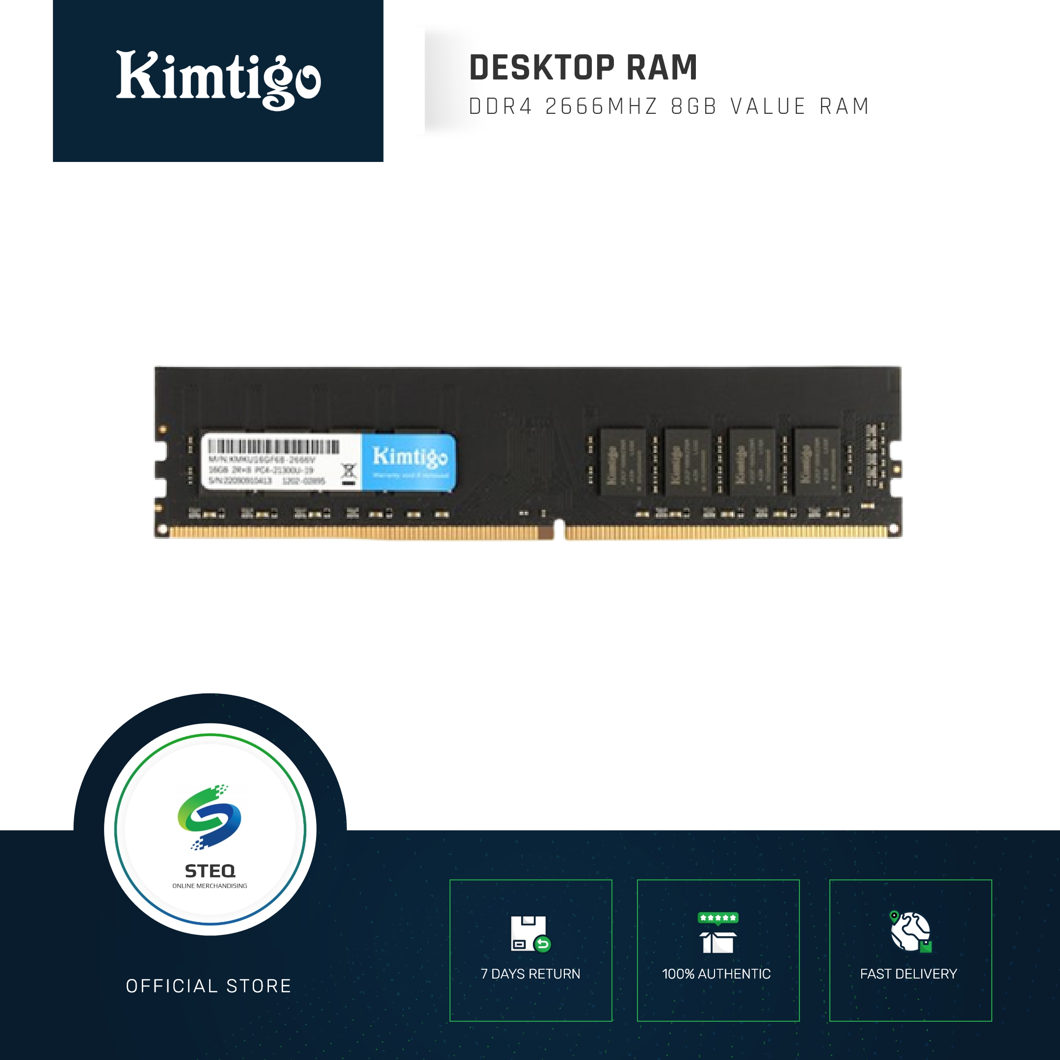 STEQ KIMTIGO DDR4 2666MHZ 8GB VALUE RAM (DESKTOP RAM) Local