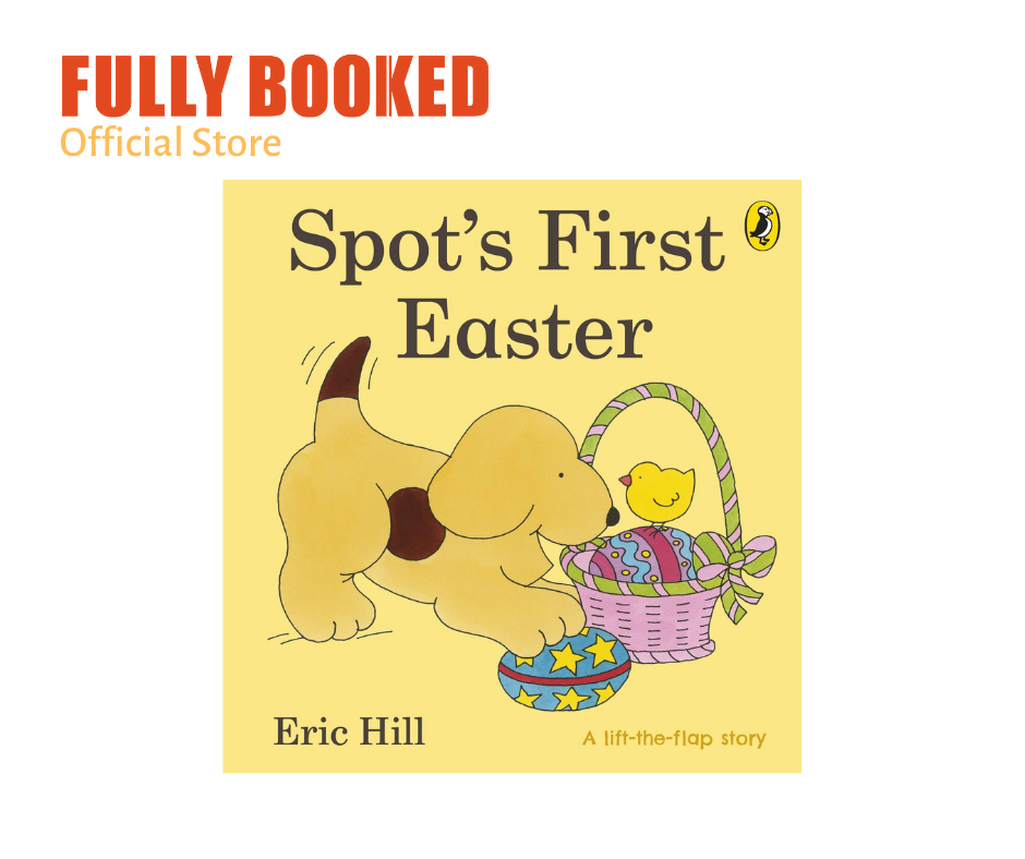 Spot's First Easter, Spot Lift the Flap (Board Book) | Lazada PH
