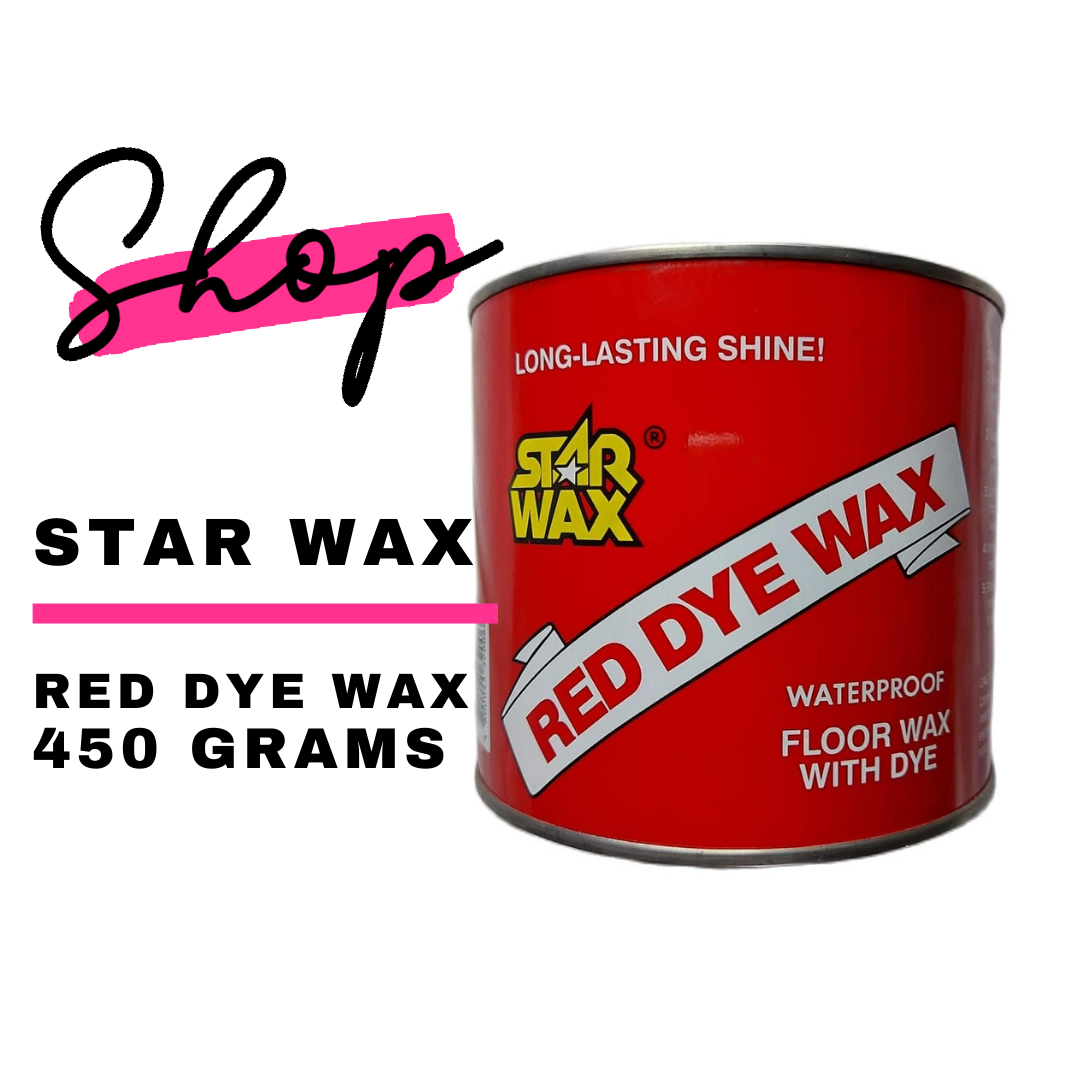 STAR WAX RED DYE WAX WATERPROOF FLOORWAX WITH DYE (450 GRAMS) Lazada PH