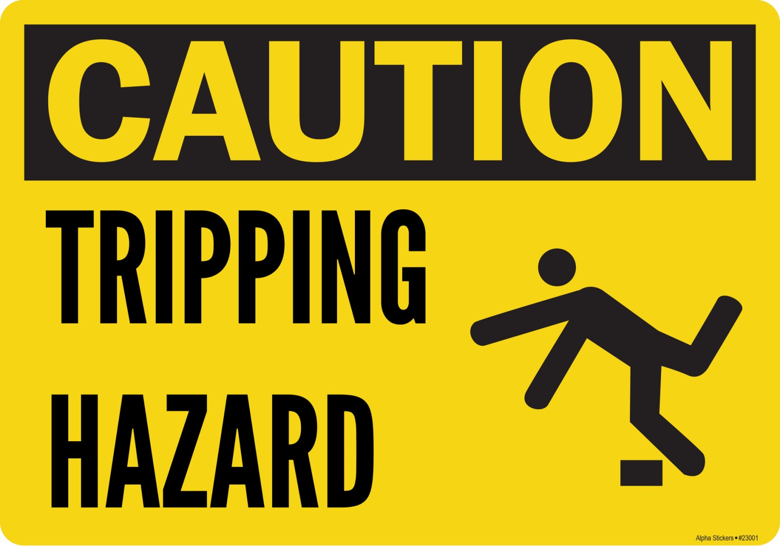 Trip and Fall Sign Tripping Hazard Sign Vinyl Sticker Size: 10