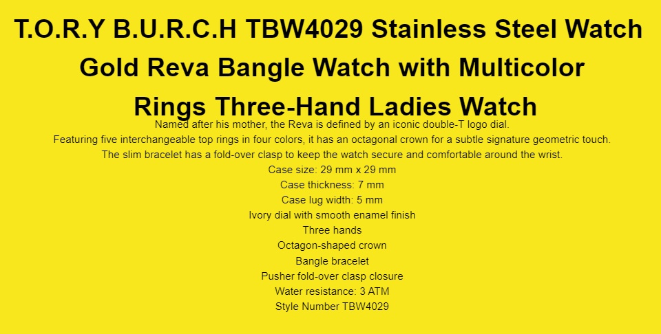 T.O.R.Y B.U.R.C.H TBW4029 Stainless Steel Watch Gold Reva Bangle