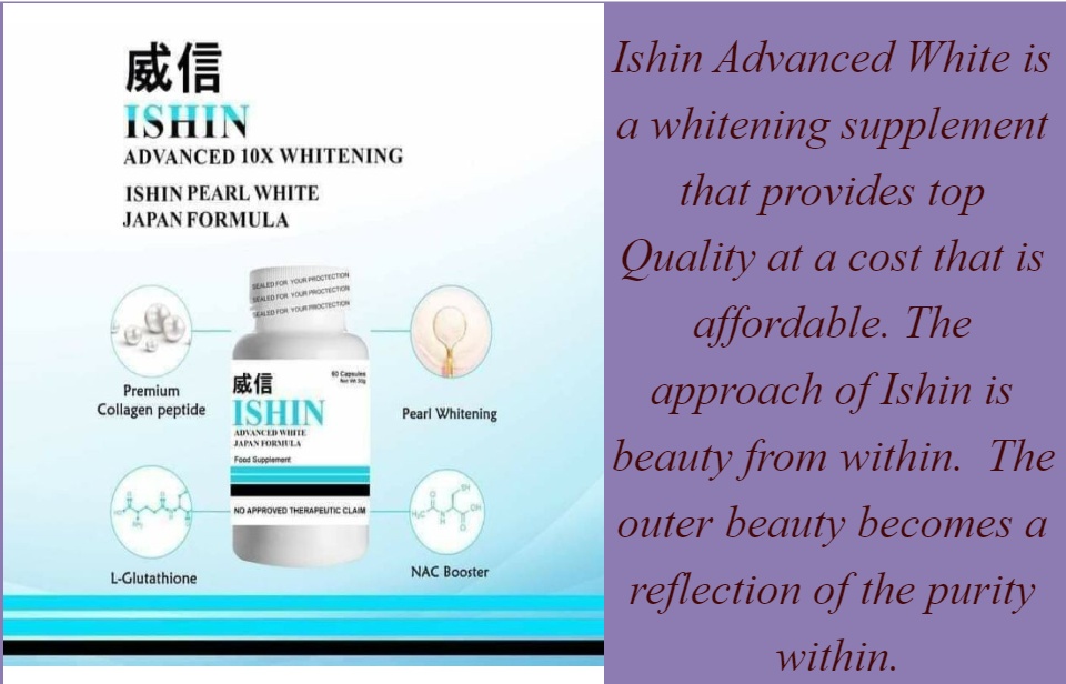 FDA APPROVED] BEST FOR YOUR SKIN 60Capsules ISHIN ADVANCED WHITE JAPAN  FORMULA FOOD SUPPLEMENT | Ishin Glutathione Origina Capsule