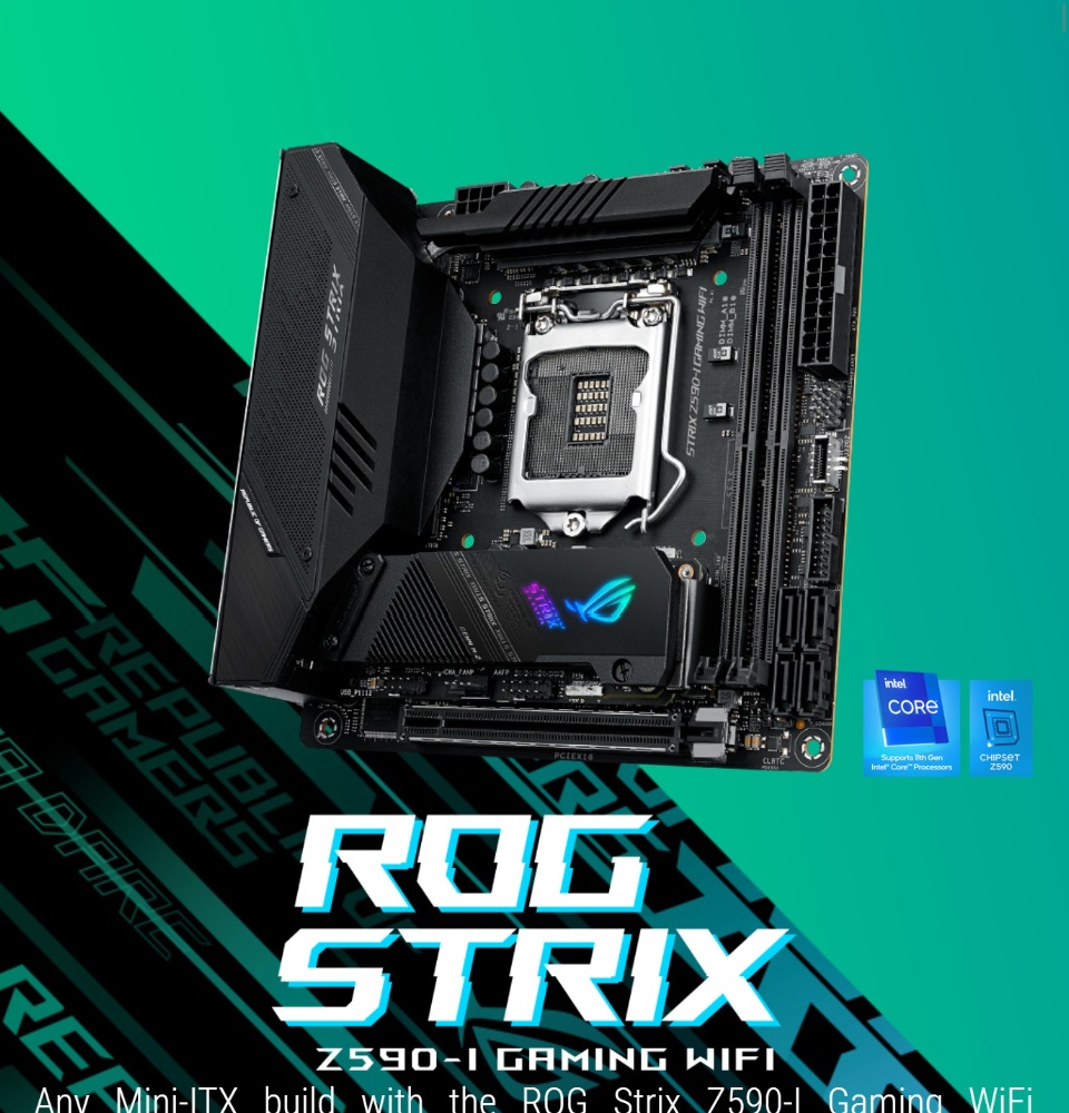 ROG STRIX Z590-I GAMING WIFI Intel® Z590 LGA 1200 ITX motherboard